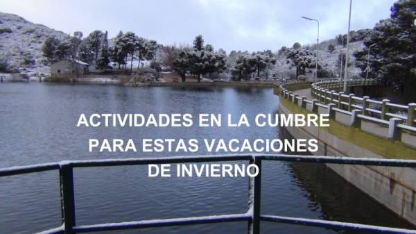 ACTIVIDADES PROGRAMADAS EN LA CUMBRE PARA ESTAS VACACIONES