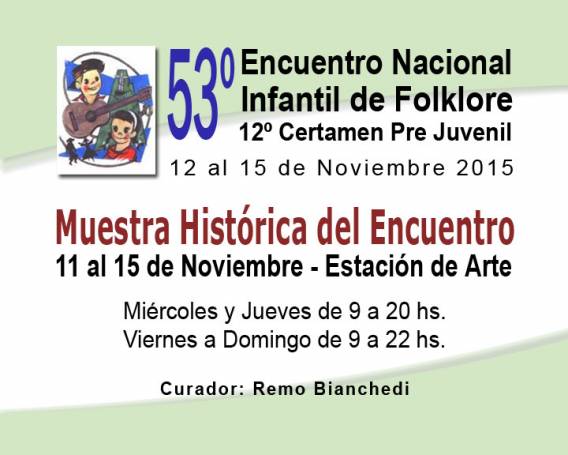 DEL 12 AL 15 DE NOVIEMBRE EL 53º ENCUENTRO NACIONAL INFANTIL DE FOLKLORE