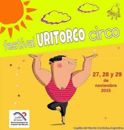 LLEGA A CAPILLA EL 1ER FESTIVAL URITORCO CIRCO 2015 (VIDEO)