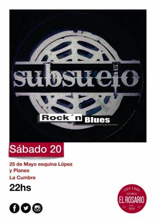 EL SABADO 20 SE PRESENTA EN LA CUMBRE SUBSUELO ROCK & BLUES