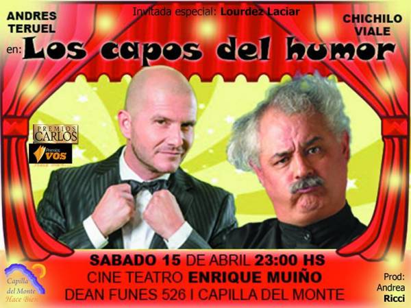 LOS CAPOS DEL HUMOR SE PRESENTAN EL SABADO EN CAPILLA