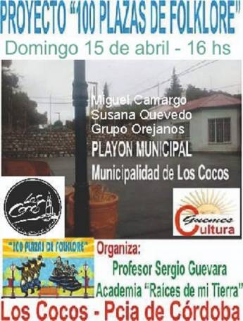 DOMINGO 15: PROYECTO 100 PLAZAS DE FOLKLORE EN LOS COCOS