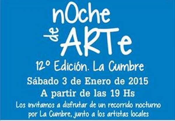 COMIENZA A LAS 19 HS DE HOY LA NOCHE DE ARTE EN LA CUMBRE