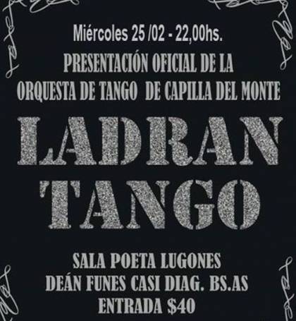 PRESENTACION OFICIAL DE LA ORQUESTA DE TANGO DE CAPILLA