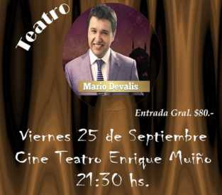 EL ESPECTACULO DE MARIO DEVALIS ESTA NOCHE VIERNES EN CAPILLA