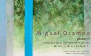 EL PINTOR MIGUEL OCAMPO INAUGURA SU NUEVA MUESTRA